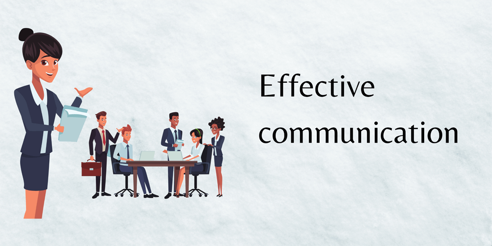 Effective communication